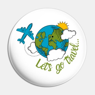 Let's go travel Pin