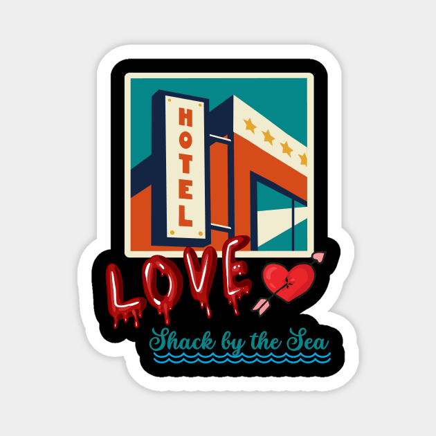 Love shack by the sea Magnet by Benjamin Customs