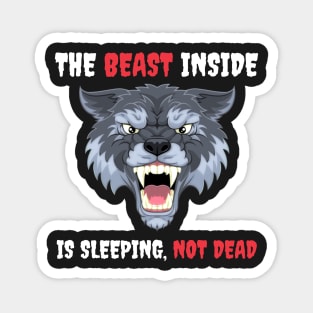 The Beast Inside Is Sleeping Not Dead - Make No Mistake - Make No Mistake The Beast Inside Is Sleeping Not Dead Magnet