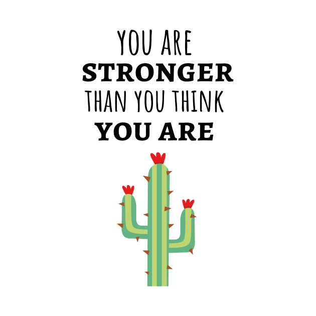 You Are Stronger Thank You Think You Are by PinkPandaPress