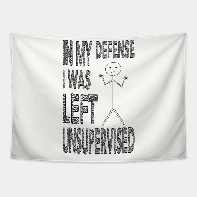 In my defense I was left Unsupervised Tapestry by Rebranded_Customs