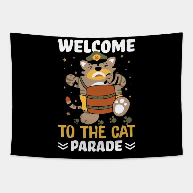 Funny Cat Quote Cute Kitty Lover : Welcome To Cat Parade Sarcastic Cats Lovers Kitten Gift Tapestry by Kribis