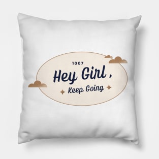 Hey Girl Pillow