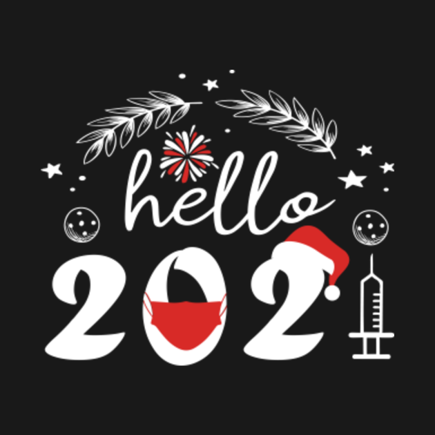 Hello 2021, Happy new year 2021, Goodbye 2020, Gift for