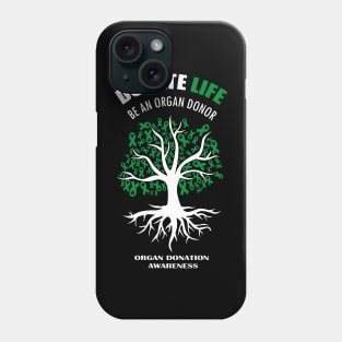 Donate Life Be An Organ Donor Phone Case