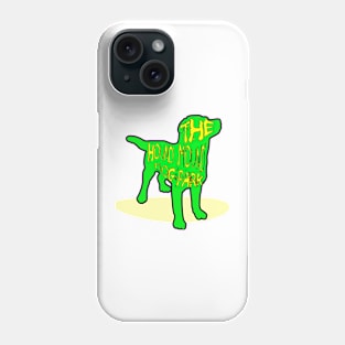 Hound Mound 7 Phone Case