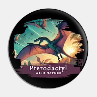 Pterodactyl - WILD NATURE - DINOSAURS -2 Pin