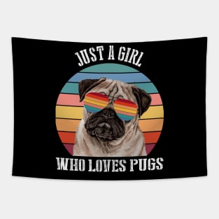 Just a girl Who loves pugs Tapestry