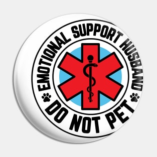 Emotional Support Husband Do Not Pet Pin