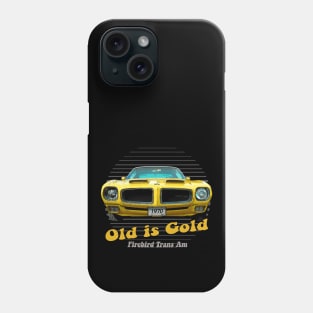 Firebird TransAm American Muscle Old is Gold Phone Case