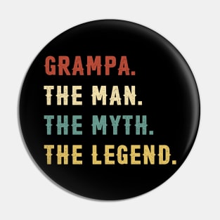 Fathers Day Gift Grampa The Man The Myth The Legend Pin