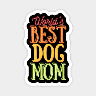 World's Best Dog Mom Magnet