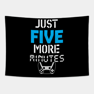 Just five more minutes Tapestry