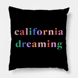 california dreaming Pillow