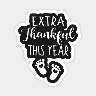 Extra thankful This year Magnet