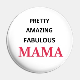 Pretty Amazing Fabulous Mama Word Art in Black and Pink Letters Pin