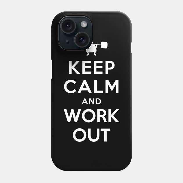 Keep Calm and Work Out Phone Case by YiannisTees