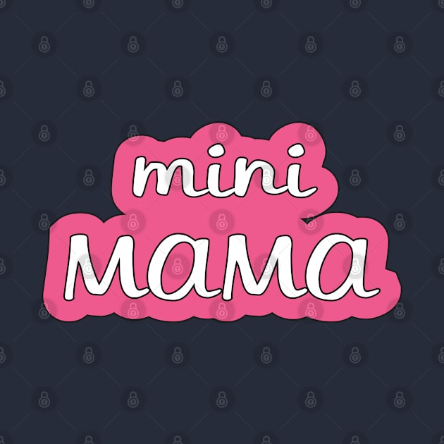 Mini Mama Baby Design by shultcreative