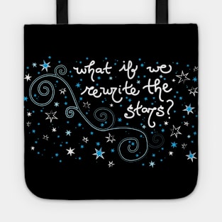 Rewrite the Stars Tote