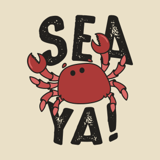 Sea Ya T-Shirt