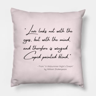 A Quote about Love from "A Midsummer Night's Dream" by William Shakespeare Pillow