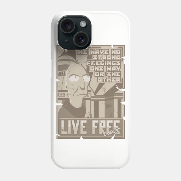 LIVE FREE OR DON'T Phone Case by Eruparo