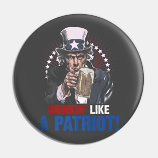 Drinkin Like A Patriot 4th Of July Uncle Sam Pin