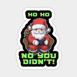 Funny Gamer Quote - Santa Claus Christmas Magnet