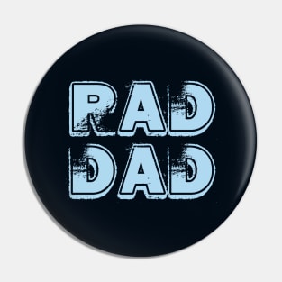 Rad Dad Best Father Slogan For Dads Pin