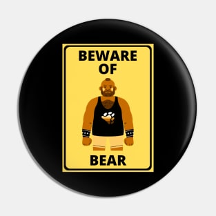 Funny gay bear design - Beware of Bear Pin