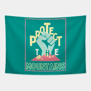 Protect the mountains Colorful Tapestry