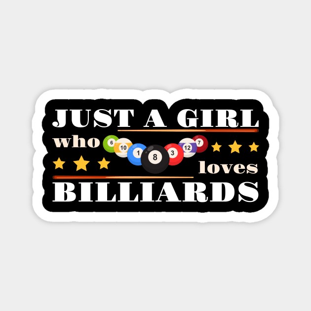 Just A Girl Who Loves Billiards Magnet by Hensen V parkes