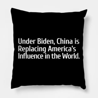 Under Biden, China is Replacing America's Influence Pillow