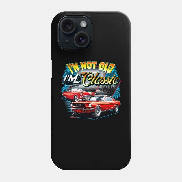 I'm Not Old I'm Classic Car Retro 80s 70s 60s 50s Old People Phone Case by Abko90