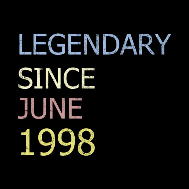 LEGENDARY SINCE JUNE 1998 by BK55