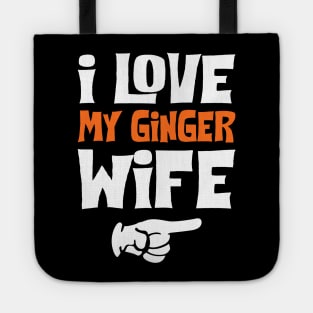 Love My Ginger Wife Tote