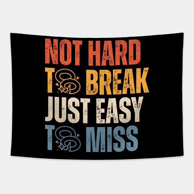 Not Hard To Break Just Easy To Miss Funny Skeet Tapestry by Point Shop