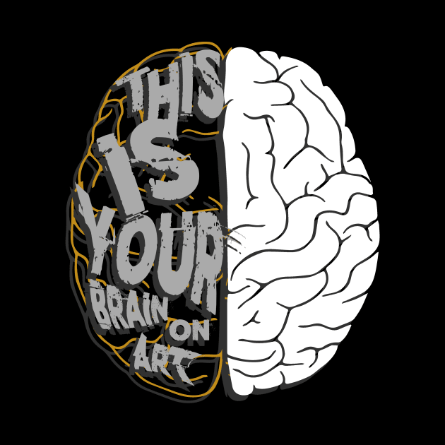 Artistic This Is Your Brain On Art Pun Artists by theperfectpresents