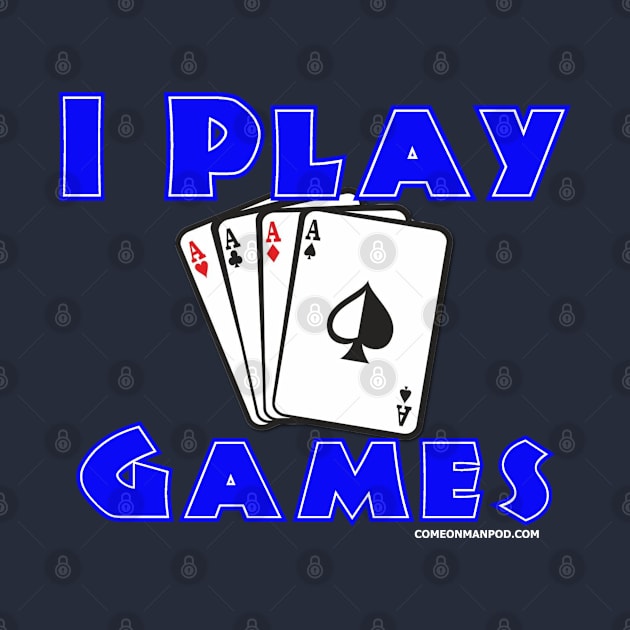 I play games by The Mantastic 4