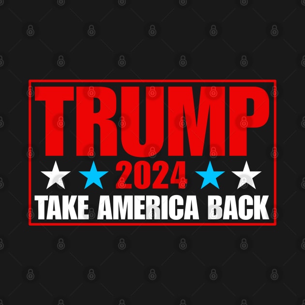 Trump 2024 take america back by Qrstore