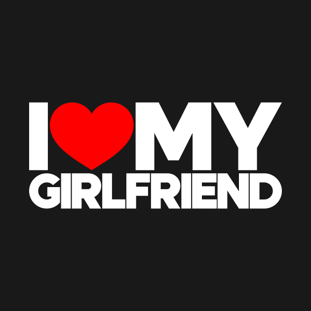 I Love My Girlfriend Red Hearts Love Couple (White) by Luluca Shirts