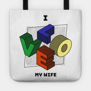 I love my wife Tote