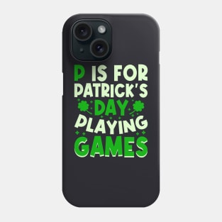 P is for patrick’s day playing games Phone Case