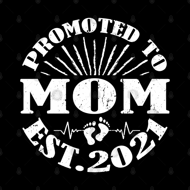 Promoted To Mom Est 2021 by chung bit