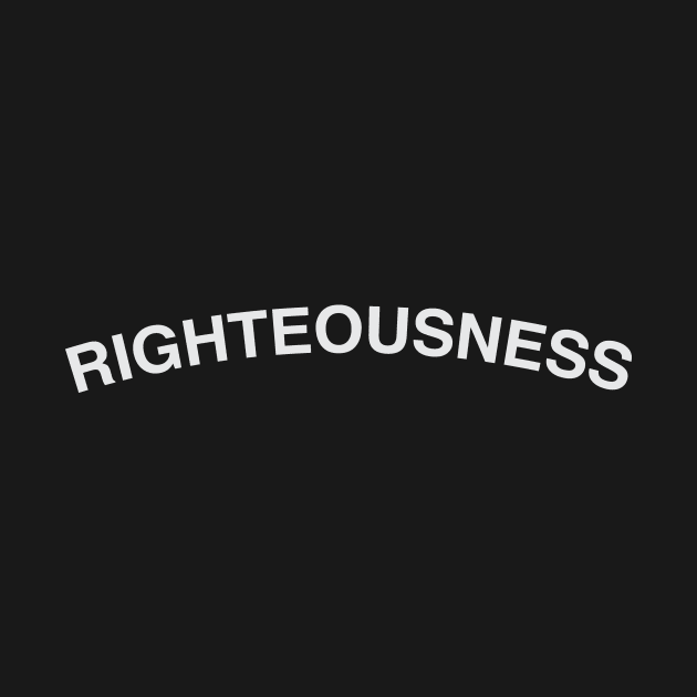 Righteousness by calebfaires