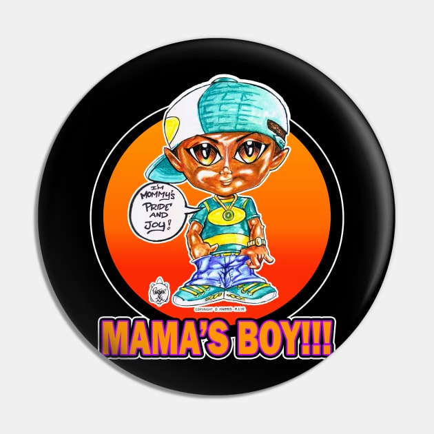 MAMA'S BOY Pin by DHARRIS68