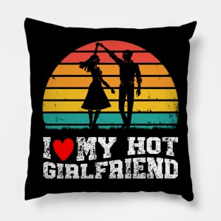 Vintage I Like My Hot Girlfriend I Heart My Girlfriend Pillow