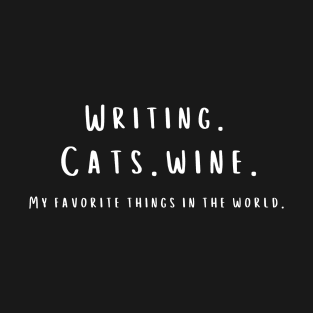 Writing, Cats and Wine T-Shirt