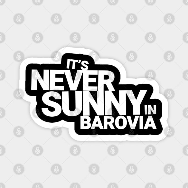 It's Never Sunny In Barovia Simple Magnet by DnlDesigns