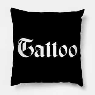 tattoo tytpography design Pillow